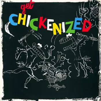 Frank Chickens: Get Chickenized
