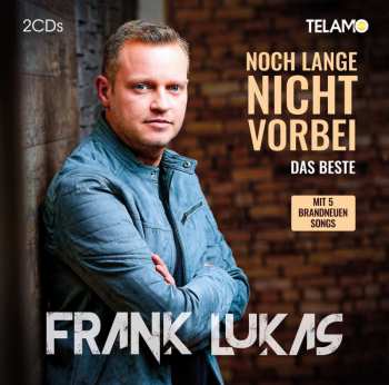 2CD Frank Lukas: Noch Lange Nicht Vorbei - Das Beste