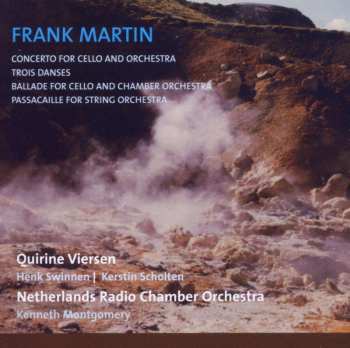 CD Quirine Viersen: Concerto For Cello And Orchestra, Trois Danses, Ballade For Cello And Chamber Orchestra, Passacaille For String Orchestra