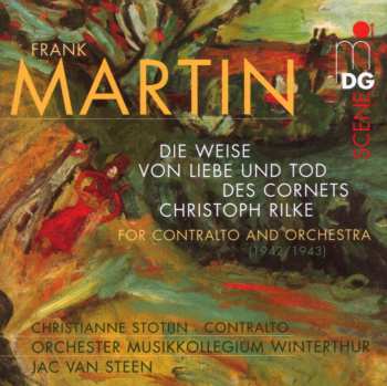 Album Christianne Stotijn: Die Weise Von Liebe Und Tod Des Cornets Christoph Rilke