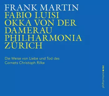 Der Weise von Liebe Und Tod Des Cornets Christoph Rilke