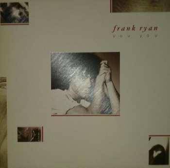 LP Frank Ryan: You You