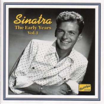 Album Frank Sinatra: The Early Years, Vol. 1