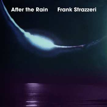 CD Frank Strazzeri: After The Rain