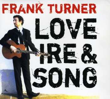 CD Frank Turner: Love Ire & Song DIGI