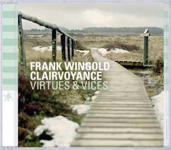CD Frank Wingold Clairvoyance: Virtues & Vices 