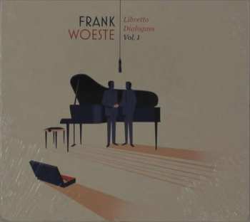 CD Frank Woeste: Libretto Dialogues Vol. 1