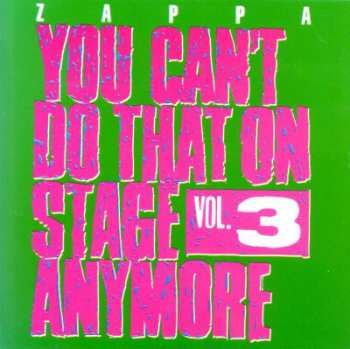 2CD Frank Zappa: You Can't Do That On Stage Anymore Vol. 3