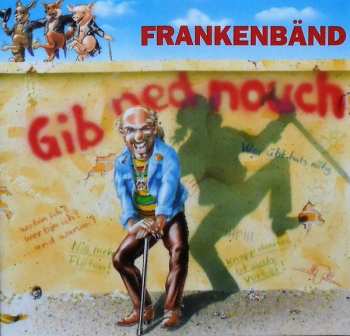 Album Frankenbänd: Gib Ned Nouch!