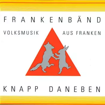 Frankenbänd: Knapp Daneben