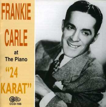 CD Frankie Carle: At The Piano  "24 Karat"