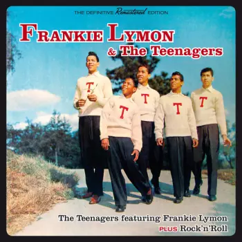 The Teenagers Featuring Frankie Lymon Plus Rock'n'Roll