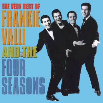 Album The Four Seasons: The Very Best Of Frankie Valli And The Four Seasons