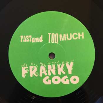LP Franky Gogo: Fast and Too Much