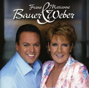 Frans Bauer: Frans Bauer & Marianne Weber