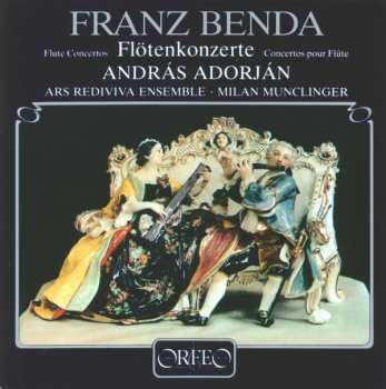 CD František Benda: Flötenkonzerte / Flute Concertos / Concertos Pour Flûte