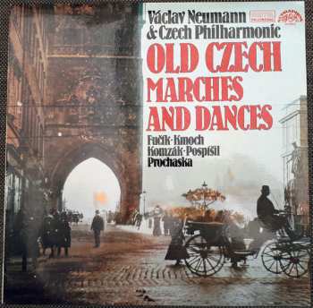 Album The Czech Philharmonic Orchestra: Old Czech Marches and Dances