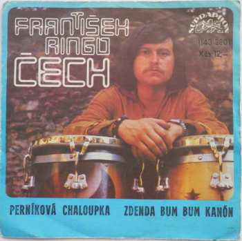 SP František Ringo Čech: Perníková Chaloupka / Zdenda Bum Bum Kanón