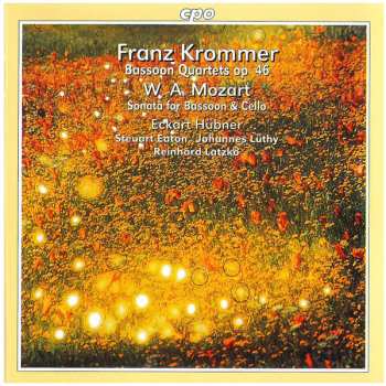 Album Wolfgang Amadeus Mozart: Bassoon Quartets Op. 46 / Sonata For Bassoon & Cello