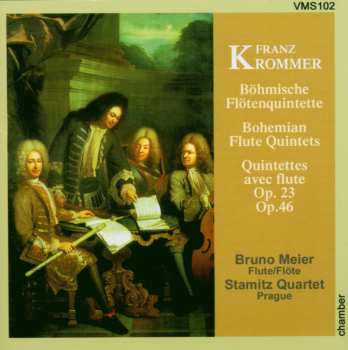 CD František Vincenc Kramář - Krommer: Böhmische Flötenquintette (Bohemian Flute Quintets – Quintettes Avec Flute Op.23 & Op.46)