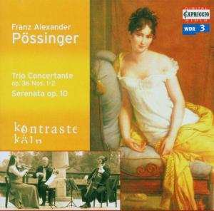 CD Franz Alexander Pössinger: Trio Concertante Op. 36 Nos. 1-2 / Serenata Op. 10