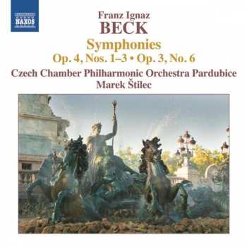 CD Franz Ignaz Beck: Symphonien Op.3 Nr.6 & Op.4 Nr.1-3