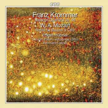 CD Wolfgang Amadeus Mozart: Bassoon Quartets Op. 46 / Sonata For Bassoon & Cello