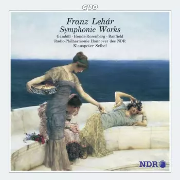 Franz Lehár: Symphonic Works