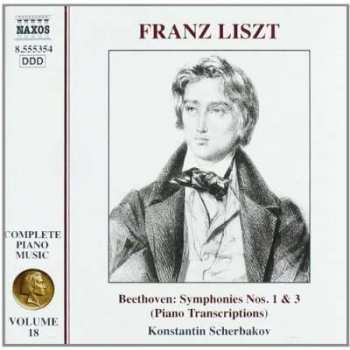 Album Franz Liszt: Beethoven: Symphonies Nos. 1 & 3 (Piano Transcriptions)