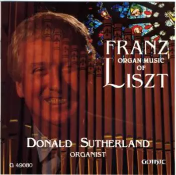 Organ Music Of Franz Liszt