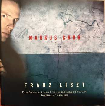 SACD Franz Liszt: Piano Sonata In B Minor | Fantasy And Fugue On B-A-C-H | Totentanz For Piano Solo