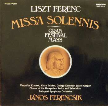 Album Franz Liszt: Missa Solennis / Gran Festival Mass