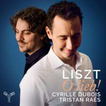 CD Franz Liszt: O Lieb!