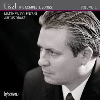 CD Franz Liszt: The Complete Songs Volume 1