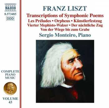 CD Franz Liszt: Transcriptions Of Symphonic Poems
