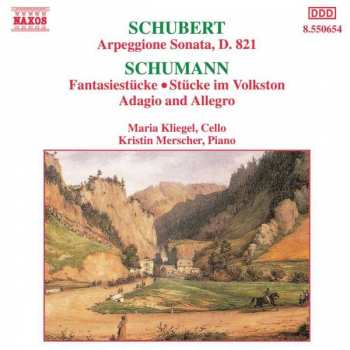 CD Robert Schumann: Arpeggione Sonata, D.821 / Fantasiestücke - Stücke Im Volkston - Adagio And Allegro