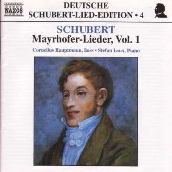 CD Franz Schubert: Mayrhofer-Lieder, Vol. 1