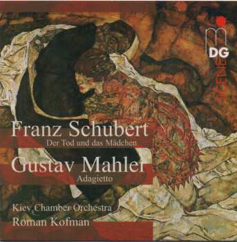Album Franz Schubert: Schubert: Quartet D 810 "Death And The Maiden" - Mahler: Adagietto From Symphony Nr. 5