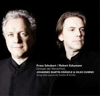 CD Robert Schumann: Robert Schumann / Franz Schubert - Grenzen der Menschheit