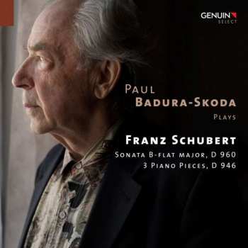2CD Franz Schubert: Sonata B-Flat Major, D 960 (3 recordings); Drei Klavierstücke D 946 DIGI