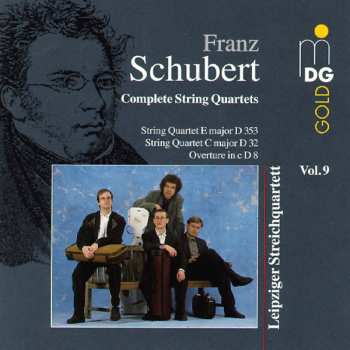 CD Franz Schubert: Complete String Quartets (String Quartet E Major D 353 / String Quartet C Major D 32 / Overture in C D 8)