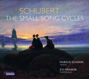 CD Franz Schubert: Lieder "the Small Song Cycles"