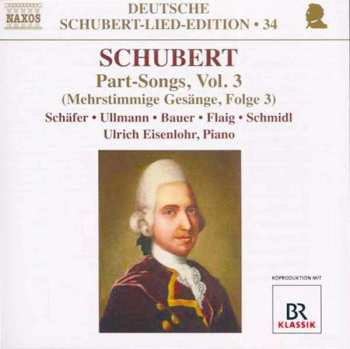 CD Franz Schubert: Part-Songs, Vol. 3