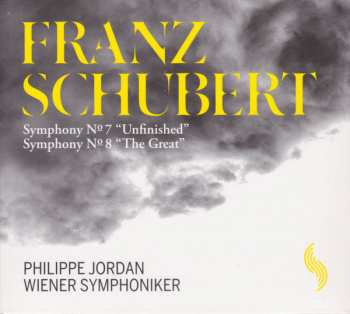 Album Franz Schubert: Symphony No. 7 "Unfinished" / Symphony No. 8 "The Great"