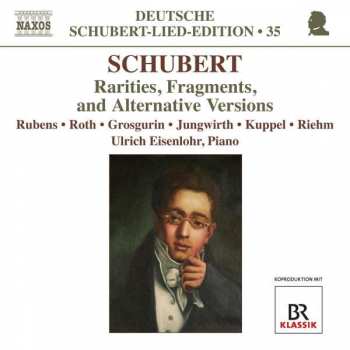 CD Franz Schubert: Rarities, Fragments, And Alternative Versions