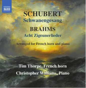 Album Johannes Brahms: Schwanengesang; Acht Zigeunerlieder