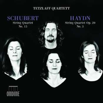 CD Franz Schubert: String Quartet No. 15 / String Quartet Op. 20 No. 3