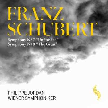CD Franz Schubert: Symphony No. 7 "Unfinished" / Symphony No. 8 "The Great"