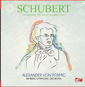 CD Franz Schubert: Symphony No. 6 In C Major D.589