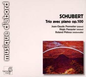 CD Franz Schubert: Trio Avec Piano Op.100